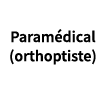 Paramédical (orthoptiste)