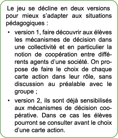 Le jeu se d cline en deux versions pour mieux s’adapter aux situations p dagogiques : • version 1, faire d couvrir au...