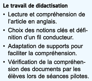 Le travail de didactisation • Lecture et compr hension de l’article en anglais. • Choix des notions cl s et d finitio...