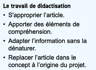 Le travail de didactisation • S'approprier l’article. • Apporter des l ments de compr hension. • Adapter l’informati...