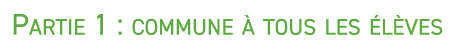 Partie 1 : commune  tous les  l ves