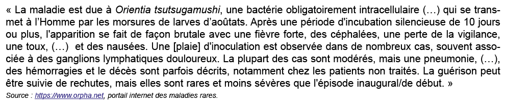 « La maladie est due  Orientia tsutsugamushi, une bact rie obligatoirement intracellulaire (…) qui se transmet   l’H...