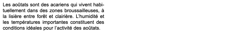 Les ao tats sont des acariens qui vivent habituellement dans des zones broussailleuses,  la lisi re entre for t et c...