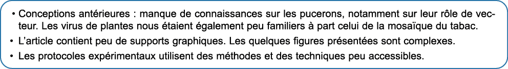 • Conceptions ant rieures : manque de connaissances sur les pucerons, notamment sur leur r le de vecteur. Les virus d...