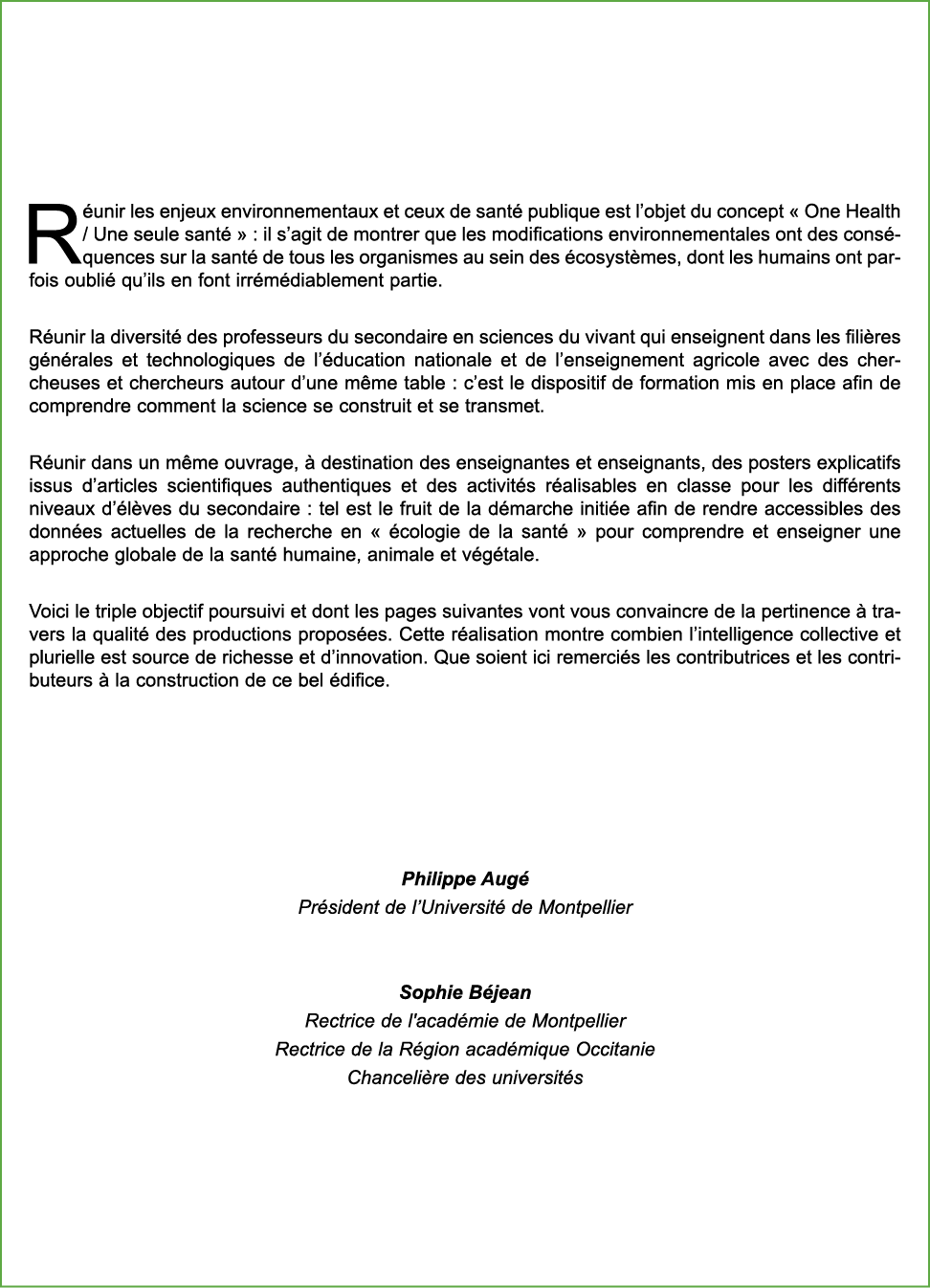 R unir les enjeux environnementaux et ceux de sant publique est l’objet du concept « One Health / Une seule sant  » ...