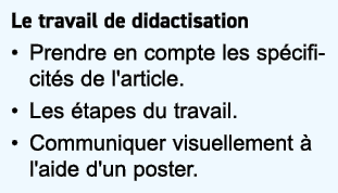 Le travail de didactisation • Prendre en compte les sp cificit s de l'article. • Les tapes du travail. • Communiquer...