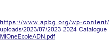 Retrouvez tous nos produits dans le catalogue complet https://www.apbg.org/wp content/uploads/2023/07/2023 2024 Catal...