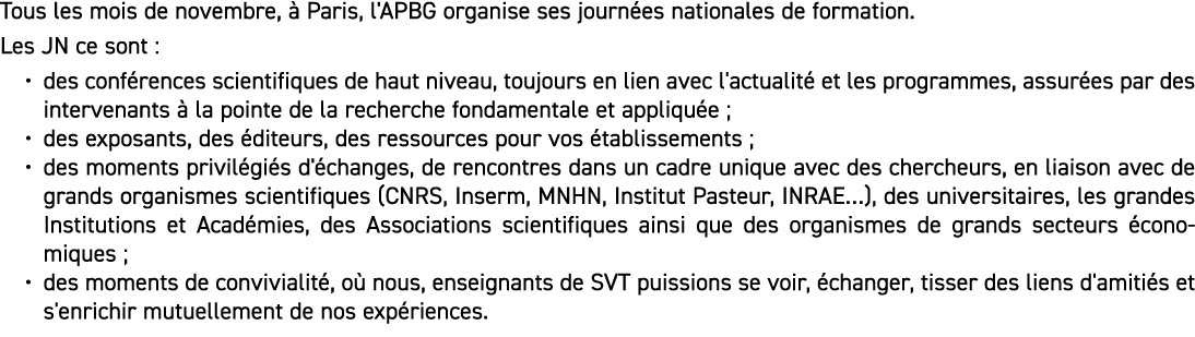 Tous les mois de novembre,  Paris, l'APBG organise ses journ es nationales de formation. Les JN ce sont : • des conf...