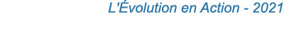 L' volution en Action - 2021