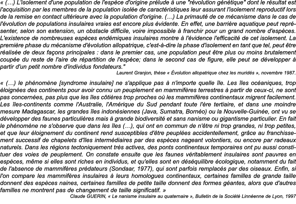   ( ) L'isolement d'une population de l'esp ce d'origine pr lude   une   r volution g n tique   dont le r sultat est    