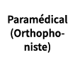 Paramédical (Orthophoniste)